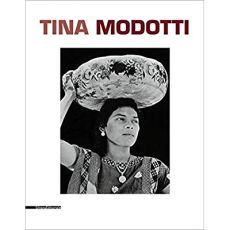 Tina Modotti - Cimorelli Dario - Costantini Riccardo - Cacucci Pi
