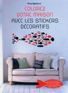 Colorez votre maison avec les stickers décoratifs - Bestard Aina
