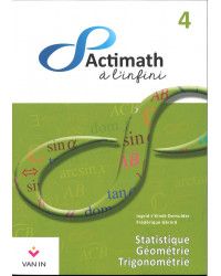 Actimath a l'infini 4 - manuel : algèbre, analyse statistique géométrie trigonométrie - XXX