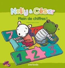 Nelly & César : Plein de chiffres ! - Godon Ingrid - Cornez Mélanie - Trekker Sien