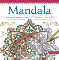 Mandala - Coloriages pour adultes. Edition bilingue français-néerlandais - COLLECTIF