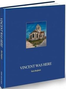 Vincent was here. Edition français-anglais-néerlandais - Borghouts Karen