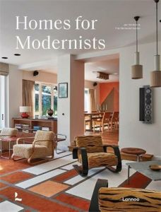 Homes For Modernists /anglais - Demeulemeester Thijs