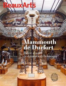 Mammouth de Durfort. Au Museum National d'Histoire naturelle - Galerie de paléontologie - COLLECTIF