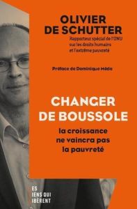 Changer de boussole - De Schutter Olivier - Méda Dominique