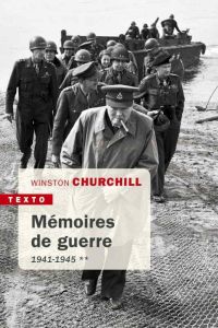 Mémoires de guerre. Tome 2, Février 1941-1945 - Churchill Winston - Kersaudy François