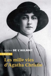 Les Mille Vies d'Agatha Christie - L'Aulnoit Béatrix de