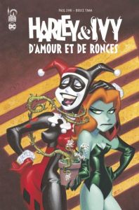 Harley & Ivy : D'amour et de ronces - Dini Paul - Timm Bruce