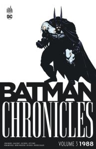 Batman Chronicles : 1988 Tome 3 - Collectif