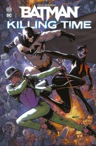 Batman : Killing Time - King Tom - Marquez David - Sanchez Alejandro - Di