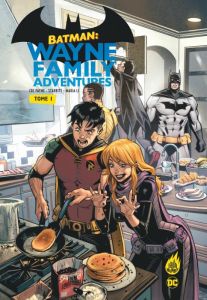 Batman : Wayne Family Adventures. Tome 1 - Payne Crc - Starbite - Li Maria