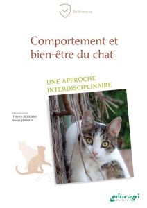Comportement et bien-être du chat - Une approche interdisciplinaire - Thierry Bedossa, Sarah Jeannin