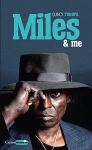 Miles & me - Troupe Quincy - Bernard Emilien - Allais Alexis -