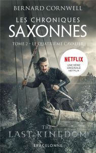 Les Chroniques saxonnes/02/Le Quatrième Cavalier - Cornwell Bernard