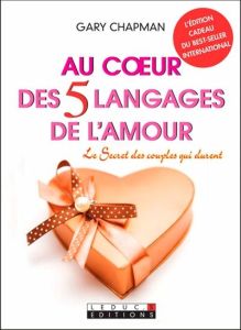 Au coeur des 5 langages de l'amour - Chapman Gary D. - Bazaugur Anne