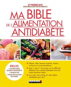 Ma bible de l'alimentation antidiabète - Nys Pierre