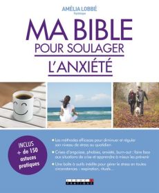 Ma bible pour soulager l'anxiété - Lobbé Amélia