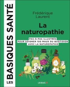 La naturopathie - Laurent Frédérique