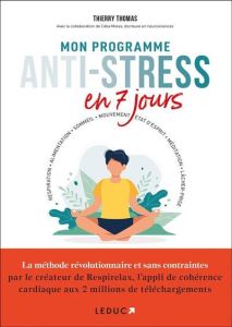Mon programme anti-stress en 7 jours - Thomas Thierry - Mores Célia
