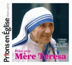Prier avec mère Teresa - XXX