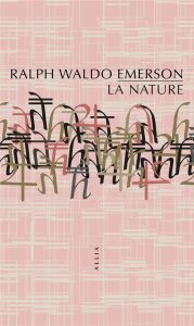 La Nature - Emerson Ralph Waldo - Oliete Loscos Patrice