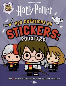 Mes créations en stickers : Poudlard. Crée 10 incroyables scènes de Harry Potter en stickers ! - Spinner Cala - Meltzer Jessica - CHARRUYER PAULINE