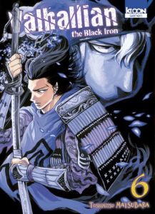 Valhallian the Black Iron Tome 6 - Matsubara Toshimitsu