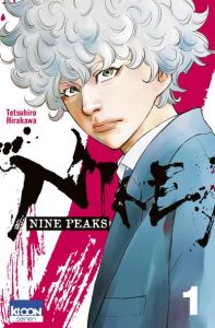 Nine Peaks Tome 1 - Hirakawa Tetsuhiro