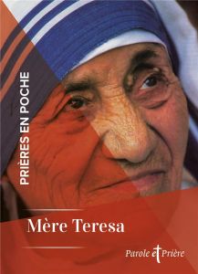 Mère Teresa - Prières en poche - Collectif
