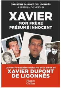 Xavier mon frère, présumé innocent - Dupont de Ligonnès Christine - Verdun Bertram de -