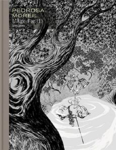 L'âge d'or Tome 1 . Edition spéciale en noir & blanc - Pedrosa Cyril - Moreil Roxanne