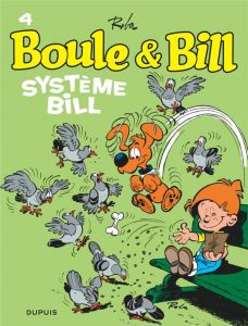 Boule & Bill Tome 4 : Système Bill - Roba Jean