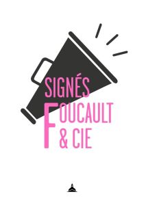 Signés Foucault & cie - Collectif