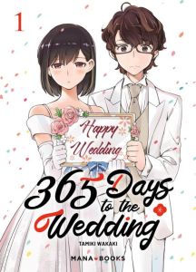 365 Days to the Wedding Tome 1 - Wakaki Tamiki - Depoilly Maëva - Kuroki Kaoru