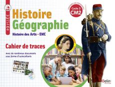 Histoire Géographie Histoire des Arts EMC CM2 Cycle 3 Odyssée. Cahier de traces - Chapier-Legal Geneviève - Goasdoué Youenn - Leston