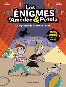 Les énigmes d'Amédée & Pétula : Le mystère de la caisse volée - Clément Claire - Piffaretti Marion
