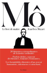 Le livre de maître Mô - Moyart Jean-Yves