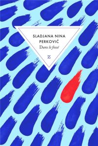 Dans le fossé - Perkovic Sladjana Nina - Billon Chloé