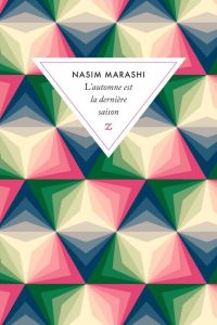 L’automne est la dernière saison - Marashi Nasim - Balaÿ Christophe