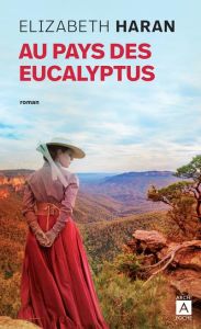 Au pays des eucalyptus - Haran Elizabeth - Lewis Penny