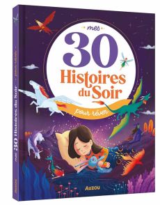 MES 30 HISTOIRES DU SOIR POUR RÊVER. 3 an(s) - COLLECTIF/PUTRA