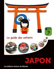 Japon. Le guide des enfants - Guilldou Alain