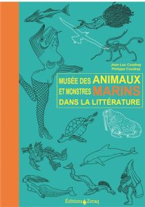 Musée des animaux et monstres marins dans la littérature - Coudray Jean Luc-Coudray Philippe