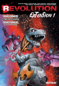 Revolution : Extension 1. Transformers / Micronauts / Transformers Scavengers - Bunn - Barber - Milne - Ossio - Roche - Griffith