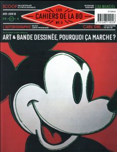 Les Cahiers de la BD N° 3, avril-juin 2018 : Art & bande dessinée, pourquoi ça marche ? - Bernière Vincent