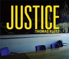 Justice - Klotz Thomas - Dussart Eric - Delahousse Mathieu -