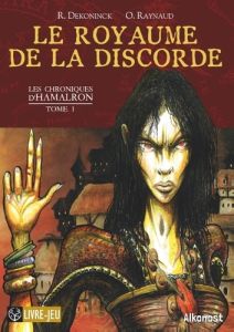 LES CHRONIQUES D'HAMALRON - T01 - LE ROYAUME DE LA DISCORDE - LES CHRONIQUES D'HAMALRON, TOME 1 - DEKONINCK REMI
