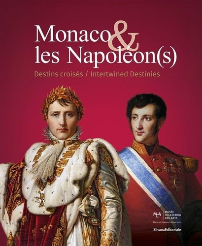 Emprunter Monaco & les Napoléon(s). Destins croisés / Interwined Destinies livre