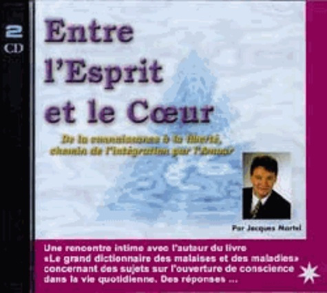 Emprunter Entre l'Esprit et le Coeur - De la connaissance à la liberté livre