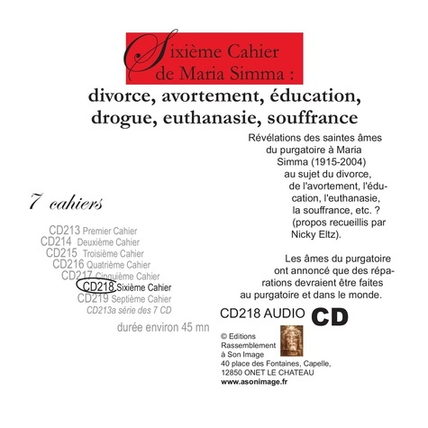 Emprunter SIXIÈME CAHIER DE MARIA SIMMA : DIVORCE, AVORTEMENT, ÉDUCATION, DROGUE, EUTHANASIE, SOUFFRANCE - LIV livre